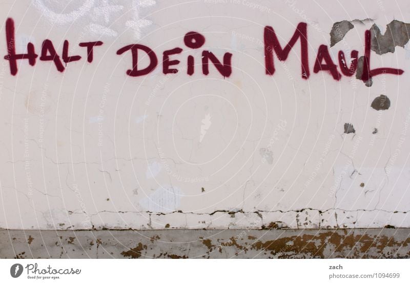 Bitte mal kurz ruhig sein jetze Kindererziehung Stadt Stadtzentrum Haus Gebäude Mauer Wand Fassade Zeichen Schriftzeichen Schilder & Markierungen Graffiti