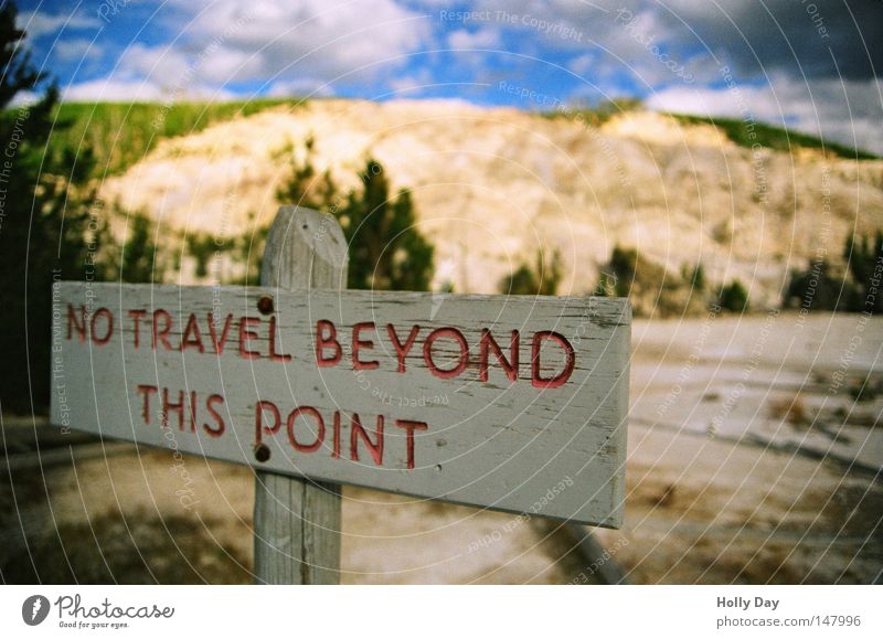 Bis hierher und nicht weiter... Schilder & Markierungen Verbote Nationalpark USA Amerika Sicherheit Nordamerika Wyoming Yellowstone Nationalpark Verbotsschild