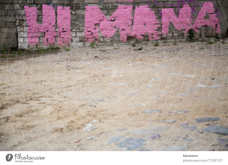 was für ein scheisstag. Feste & Feiern Muttertag Geburtstag Erde Sand Stadt Mauer Wand Wege & Pfade Dekoration & Verzierung Stein Zeichen Schriftzeichen