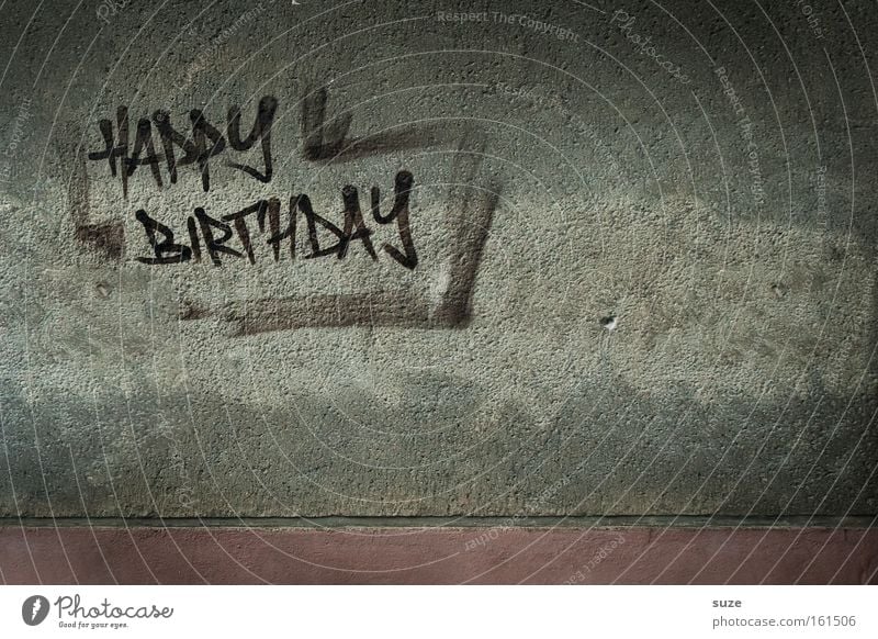 ... to you! Lifestyle Stil Design Feste & Feiern Geburtstag Mauer Wand Fassade Schriftzeichen Graffiti alt trashig trist trocken grau Postkarte Glückwünsche