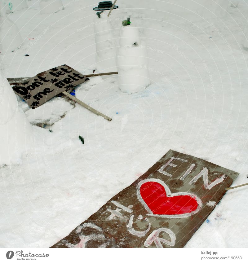 hart aber herzlich Lifestyle Kunst Künstler Umwelt Winter Klima Klimawandel Wetter Eis Frost Schnee Zeichen Schriftzeichen Schilder & Markierungen Hinweisschild