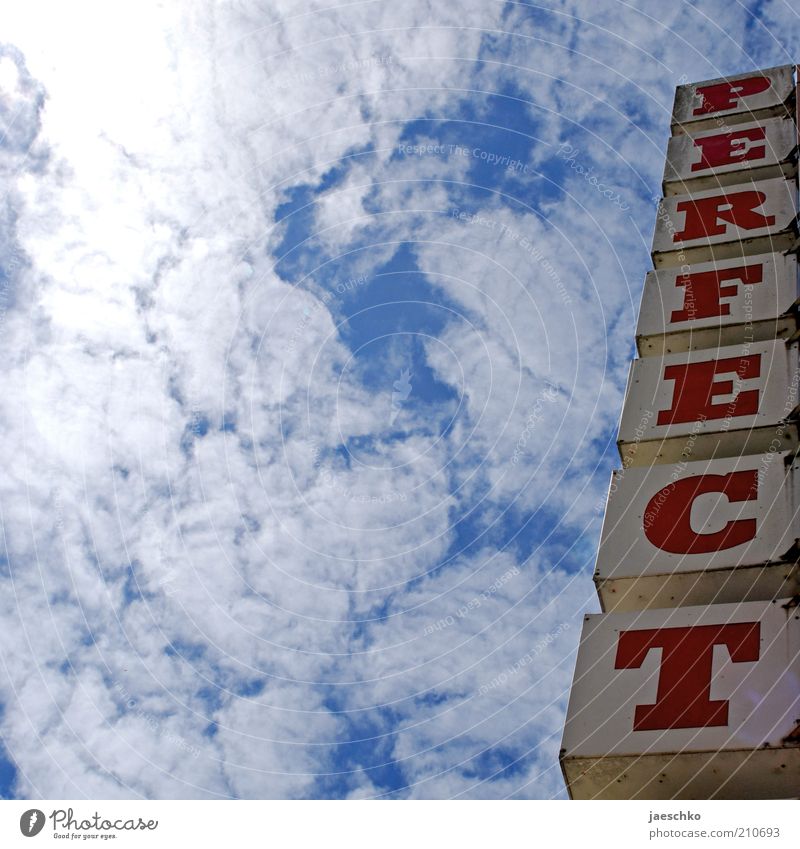 Passt Himmel Wolken Sonnenlicht Sommer Klima Wetter Schönes Wetter Schriftzeichen Schilder & Markierungen positiv schön blau Optimismus perfekt Leuchtreklame