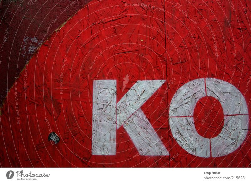 (HH 10.1) Ziemlich im Eimer Holz Zeichen Schriftzeichen Schilder & Markierungen Aggression bedrohlich rot Müdigkeit Erschöpfung Knockout Farbfoto Außenaufnahme