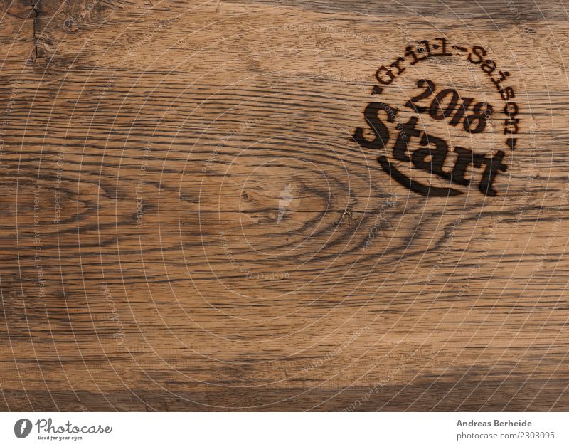 Grill-Saison Start 2018 Sommer Dekoration & Verzierung Stempel Holz Schriftzeichen retro handmade Hintergrundbild barn barnwood country distressed Grunge oak