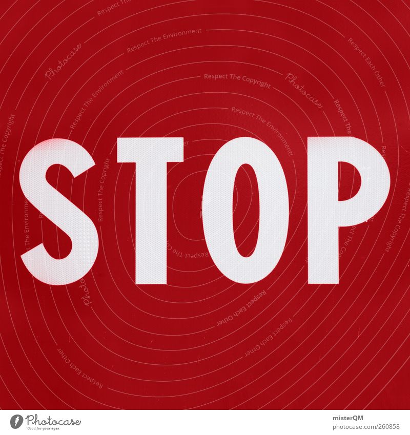 Stop the Madness! Verkehr ästhetisch Schilder & Markierungen Respekt Hinweisschild stoppen Stoppschild Stoppelfeld Halt Straßenverkehr Regel Grenze protestieren