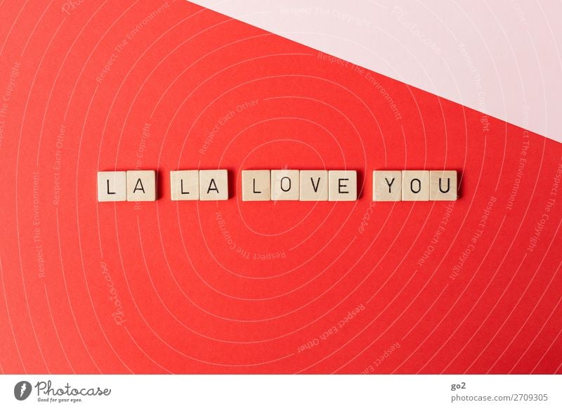 La La Love You Glück Spielen Flirten Valentinstag Hochzeit Geburtstag Schriftzeichen rot Gefühle Freude Lebensfreude Frühlingsgefühle Sympathie Zusammensein