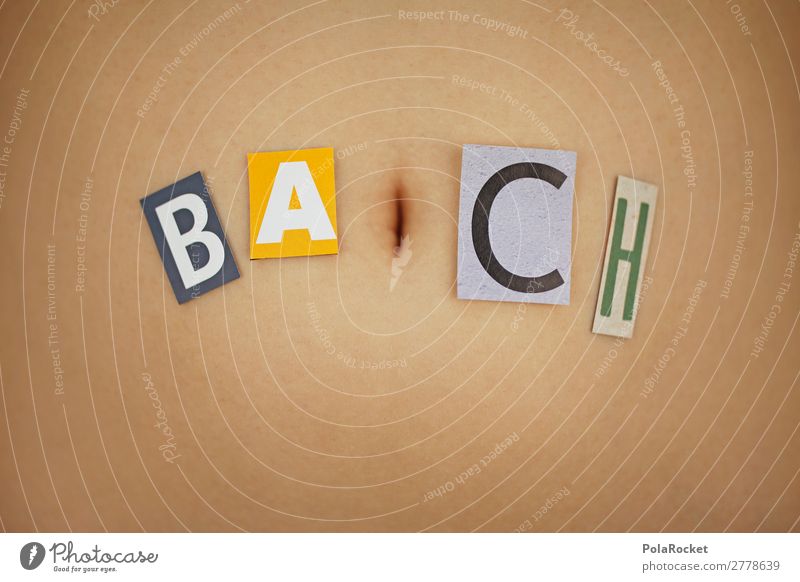 #A# BA*CH Kunst Kunstwerk ästhetisch Bauch Bauchnabel bauchfrei Bauchmuskel Bauchschmerzen Buchstaben Haut Symbole & Metaphern Wortspiel Farbfoto