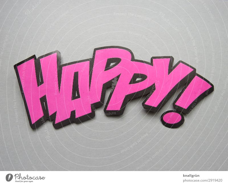 HAPPY! Schriftzeichen Schilder & Markierungen Kommunizieren grau rosa schwarz Gefühle Glück Happy Farbfoto Studioaufnahme Menschenleer Textfreiraum oben