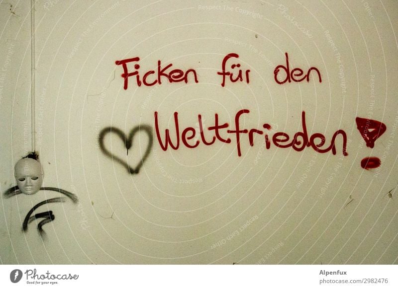 Na dann, wenn`s hilft...... | UT Kassel Schriftzeichen Graffiti Sex Erotik Freude Glück Fröhlichkeit Zufriedenheit Lebensfreude Frühlingsgefühle Vorfreude