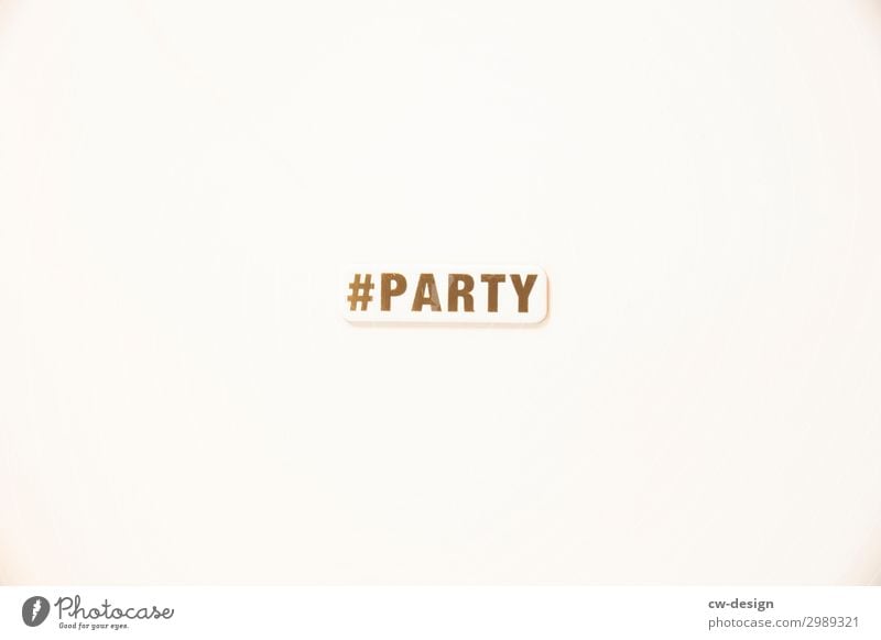 #PARTY-Schild auf weißem Hintergrund Party Buchstaben Schilder & Markierungen Feier Feiern Schriftzeichen Schriftzug Kommunizieren Wort Text Textfreiraum