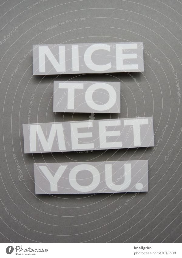 Nice to meet you. Freude Gefühle herzlich Höflichkeit Floskel Begrüßung Freundlichkeit Mensch Fröhlichkeit Kommunikation Stimmung nett Kommunizieren 2