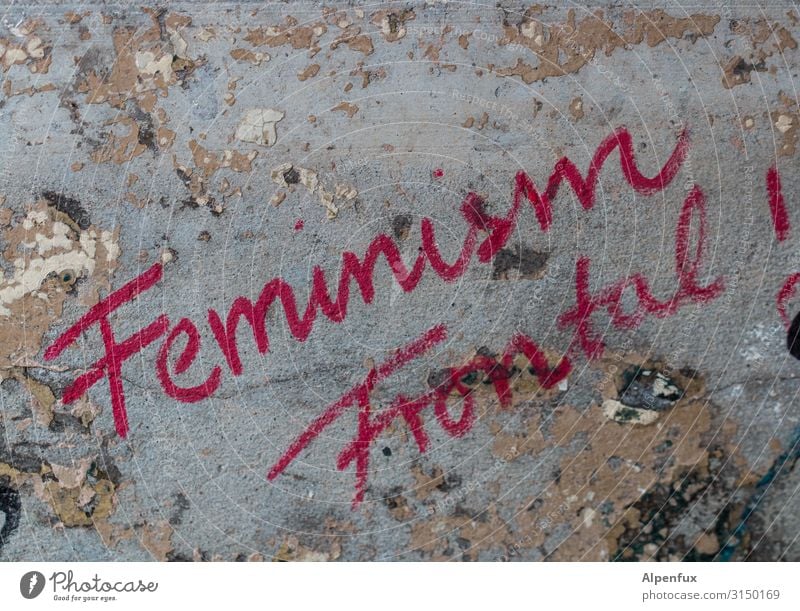 Feminism Frontal ! UT HH19 Schriftzeichen Graffiti Kraft Willensstärke Mut Tatkraft Gerechtigkeit Fairness anstrengen Ärger Zufriedenheit Entschlossenheit