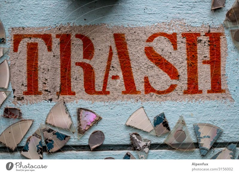 TRASH 2019 | UT HH 19 Zeichen Schriftzeichen Graffiti trashig Stress Frustration Kitsch Kunst Reichtum sparsam Umweltverschmutzung Vergänglichkeit