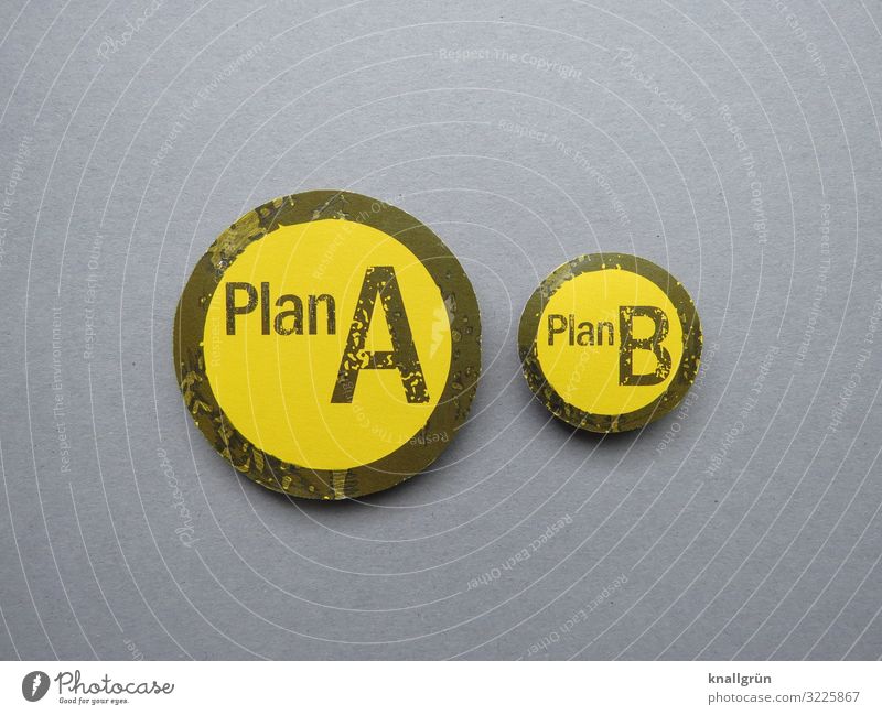 Plan A Plan B Schriftzeichen Schilder & Markierungen Kommunizieren gelb grau schwarz beweglich Problemlösung Misserfolg planen Rettung Sicherheit alternativ