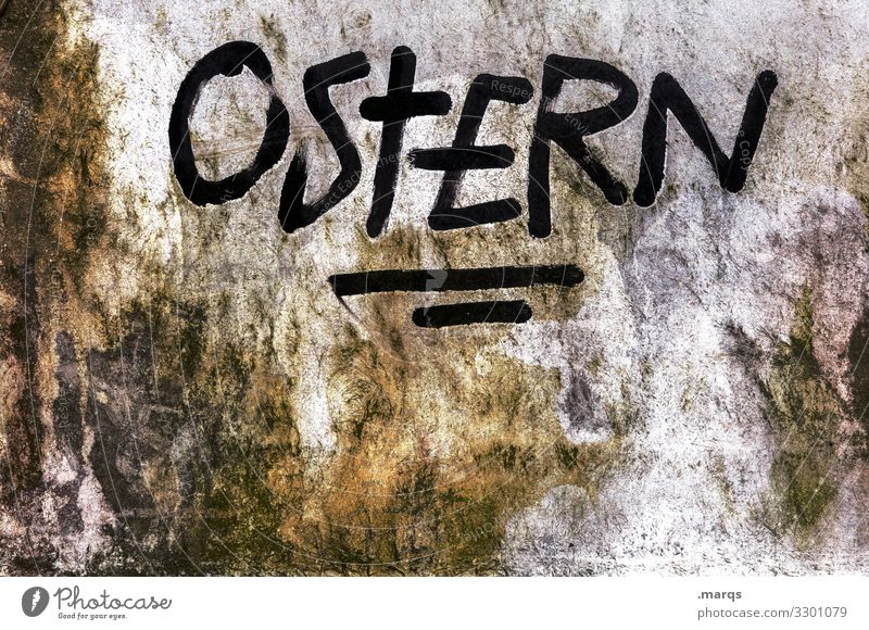 OSTERN Ostern Wand Graffiti Schriftzeichen alt verwittert dreckig