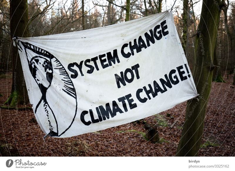 System change not clima change, Transparent mit der Forderung das politische und wirtschaftliche System zukunftsfähig zu verändern Klimawandel