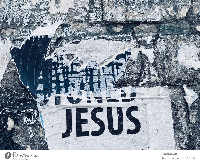 abgerissenes Plakat Jesus Plakate Street Art Religion & Glaube Wand Fassade urban Großstadt Graffitti