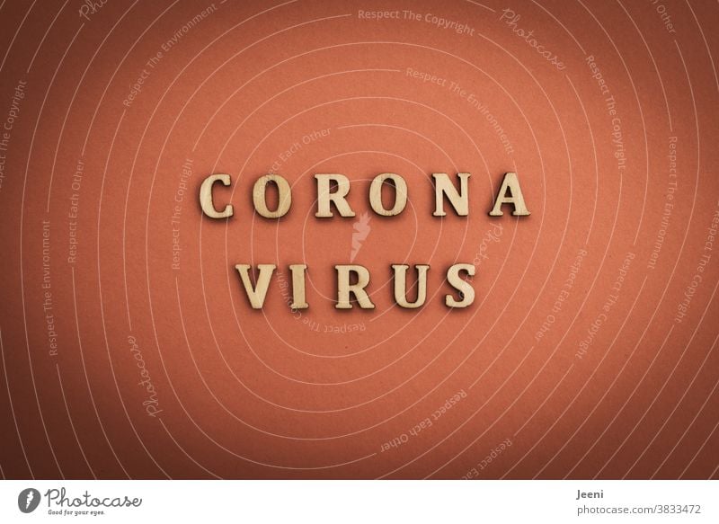 Corona Virus Coronavirus Wort Buchstaben Pandemie Corona-Virus COVID Infektion Krankeit Infektionsgefahr Schutz ansteckend Gesundheit schützen Seuche krank