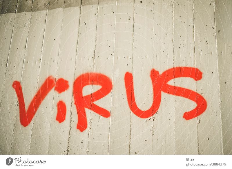 Rotes Graffiti an der Wand - (Corona) VIRUS Virus Wut rot Schrift Coronavirus Corona-Virus Signalfarbe Infektionsgefahr bedrohlich Angst