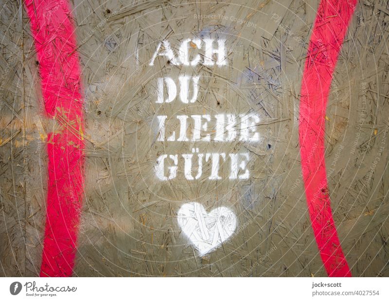 Ach Du Liebe Güte mit Herz (Symbol) Straßenkunst Pressspanplatte Großbuchstabe Typographie Schablonenschrift Subkultur Kreativität stencil Deutsch Spray Berlin