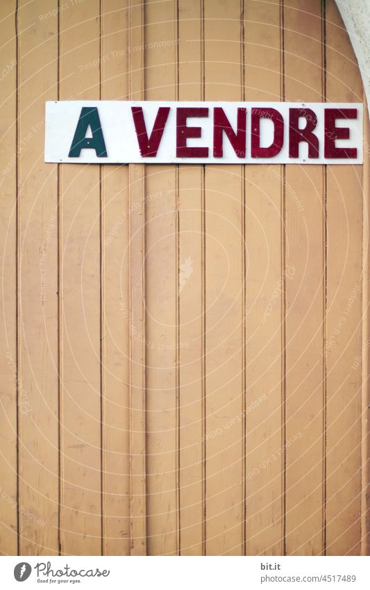 schilder l A VENDRE I PHOTO ZU VERKAUFEN l werbung in eigener sache Schilder & Markierungen zu verkaufen Immobilienmarkt Garage Haus Frankreich Französisch