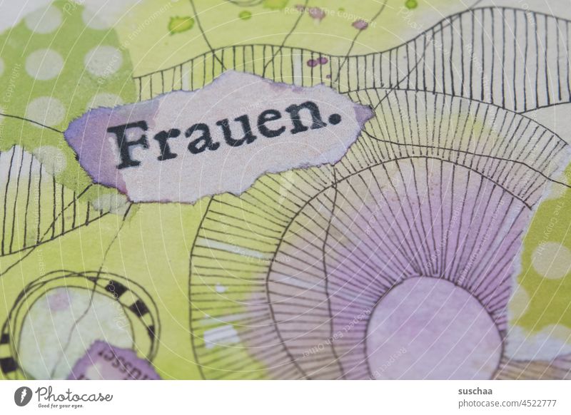 frauen Frauen Wort Buchstaben Botschaft Kunst Kunstwerk gemalt mixed media gezeichnet abstrakt spirale Striche Punkte Farbe Aquarellfarben Strukturen & Formen