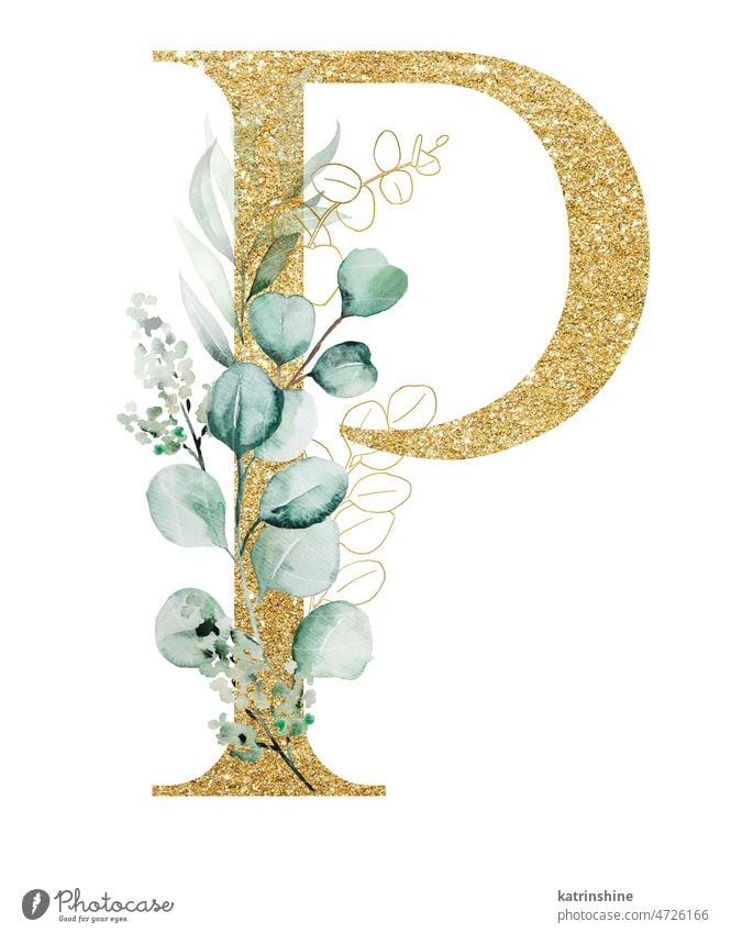 Goldenen Buchstaben P mit grünen Aquarell Eukalyptuszweige und Blätter verziert isoliert botanisch Charakter Zeichnung Element handgezeichnet Feiertag