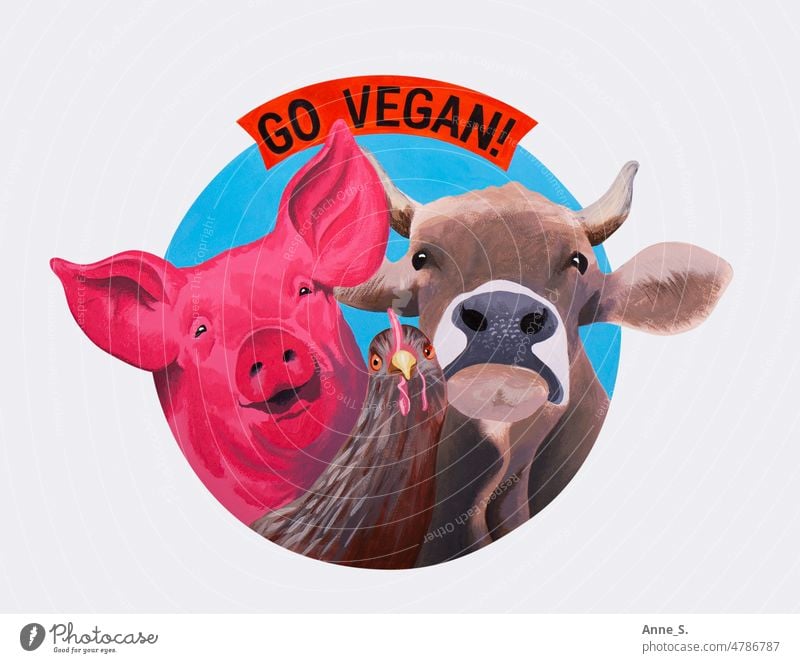 Ein Schwein, eine Kuh und ein Huhn mit der Botschaft „Go vegan!“. Veganer Veganismus Fleisch melken Hähnchen Rind Eier Vegetarische Ernährung Pflanzenbasiert