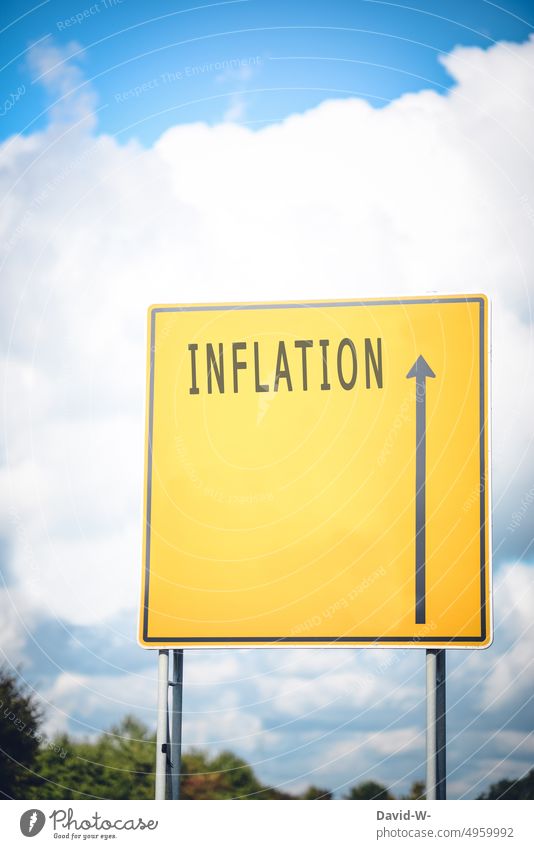 Inflation - Schild mit Pfeil nach oben inflation Geld Wirtschaft Konzept Krise Finanzen Steigerung