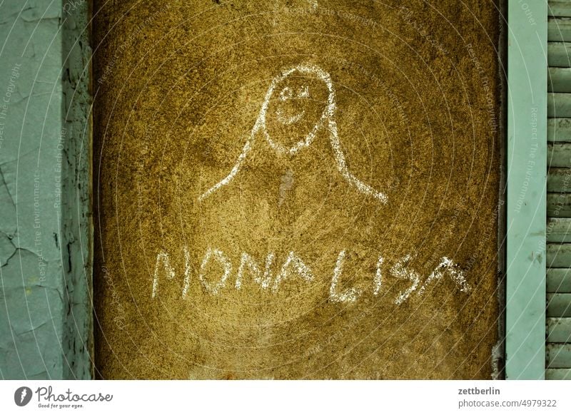 Mona Lisa aussage botschaft farbe gesprayt grafitti grafitto illustration kinderzeichnung kreide kreidezeichnung kunst mauer message nachricht parole