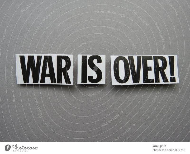 War is over! Frieden Krieg Politik & Staat Friedenswunsch Solidarität Hoffnung Freiheit Menschlichkeit Menschenrechte Konflikt Symbole & Metaphern Peace