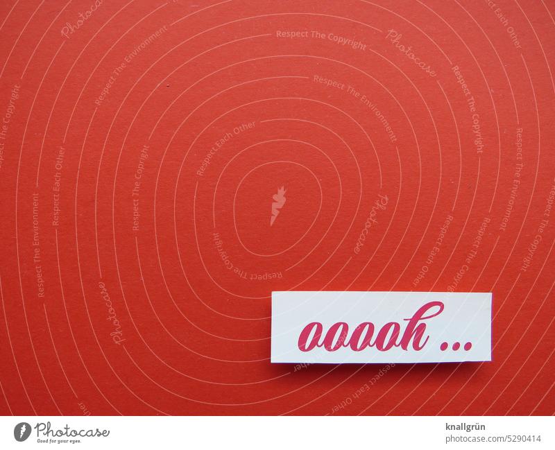 Ooooh… Überraschung Freude Ausruf Gefühle Kommunizieren Schriftzeichen Schilder & Markierungen Studioaufnahme Hintergrund neutral Freisteller Menschenleer