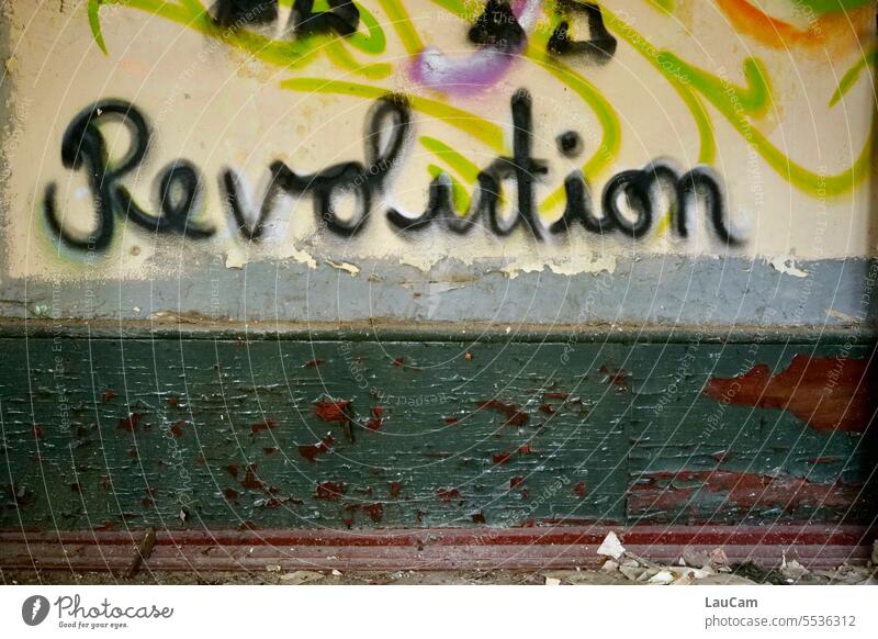 Revolution Revolte Aufstand Veränderung Rebellion rebellisch rebellieren Wandel & Veränderung Politik & Staat Freiheit Graffiti Wort Schrift