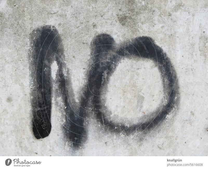 No nein Graffiti Ablehnung Statement protestieren nein heißt nein nein sagen Kommunizieren Schriftzeichen Entschlossenheit Kommunikation Gefühle selbstbewußt