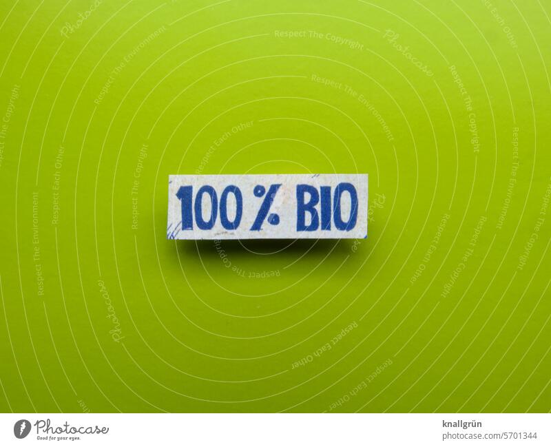 100% Bio Biologische Landwirtschaft Text Lebensmittel Bioprodukte Ernährung Gesundheit Gesunde Ernährung Vegetarische Ernährung Gemüse ökologisch grün frisch