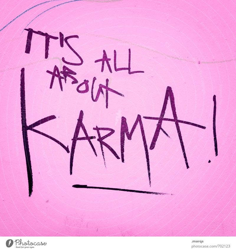 Karma Lifestyle elegant Stil Design Kultur Mauer Wand Schriftzeichen Graffiti rosa schwarz Glaube Religion & Glaube Kommunizieren Leben karma Lebenslauf